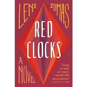 Red Clocks, Hardcover - Leni Zumas imagine
