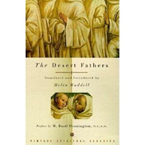 The Desert Fathers, Paperback - Helen Waddell imagine