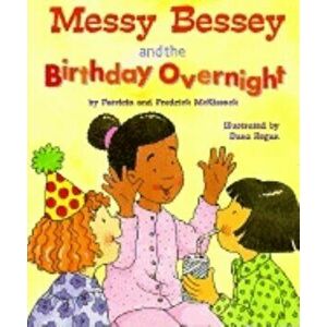 Messy Bessey & the Birthday, Paperback - Patricia C. McKissack imagine
