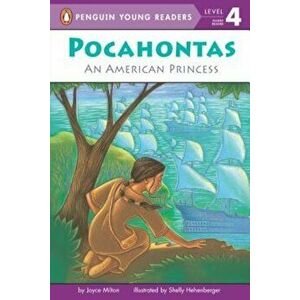Pocahontas: An American Princess, Paperback - Joyce Milton imagine