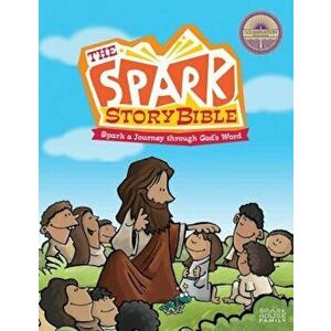 The Spark Story Bible: Spark a Journey Through God's Word, Hardcover - Debra Thorpe Hetherington imagine