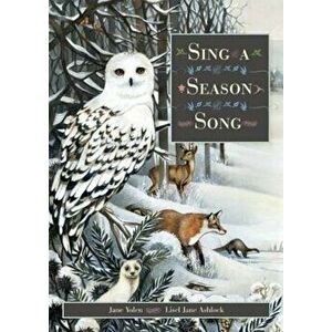 Sing a Season Song, Hardcover - Jane Yolen imagine