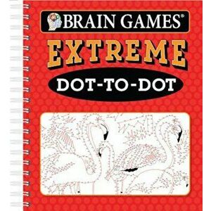 Brain Games Extreme Dot to Dot, Paperback - Ltd Publications International imagine