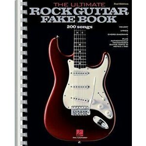 The Ultimate Rock Guitar Fake Book: 200 Songs Authentically Transcribed for Guitar in Notes & Tab!, Paperback - Hal Leonard Corp imagine