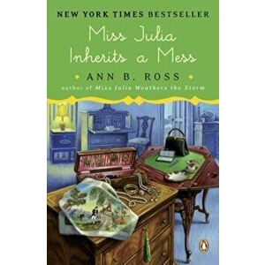 Miss Julia Inherits a Mess, Paperback - Ann B. Ross imagine
