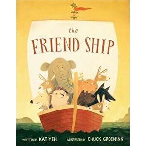 The Friend Ship, Hardcover - Kat Yeh imagine