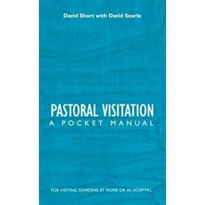 Pastoral Visitation: A Pocket Manual, Hardcover - David Searle imagine