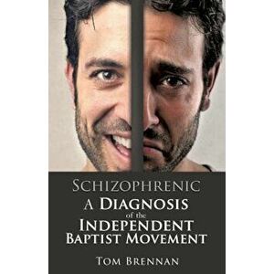 Schizophrenic, Paperback - Tom Brennan imagine