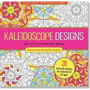 Kaleidoscope Designs Artist's Coloring Book (31 Stress-Relieving Designs), Paperback - Joy Ting imagine