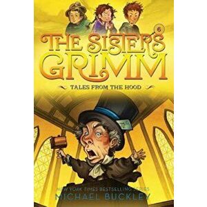 Tales from the Hood (the Sisters Grimm '6): 10th Anniversary Edition, Paperback - Michael Buckley imagine