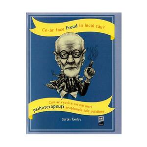 Ce-ar face Freud in locul tau? - Sarah Tomley imagine