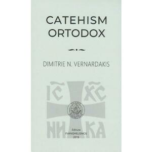 Catehism Ortodox - Dimitrie N. Vernardakis imagine