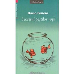 Secretul pestilor rosii - Bruno Ferrero imagine