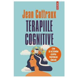 Terapiile cognitive - Jean Cottraux imagine