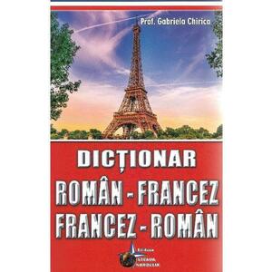 Dictionar roman-francez, francez-roman - Gabriela Chirica imagine