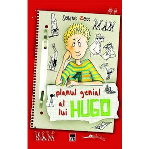 Planul Genial al lui Hugo - Sabine Zett imagine