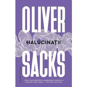 Halucinatii - Oliver Sacks imagine