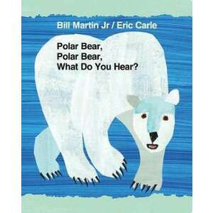 Polar Bear, Polar Bear, What Do You Hear? imagine