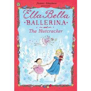 Ella Bella Ballerina and the Nutcracker imagine