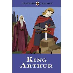 Ladybird Classics: King Arthur imagine
