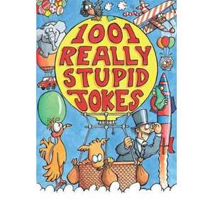 1001 Really Stupid Jokes imagine