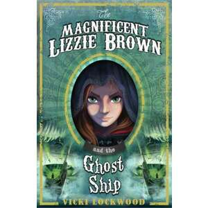 The Magnificent Lizzie Brown and the Ghost Ship imagine