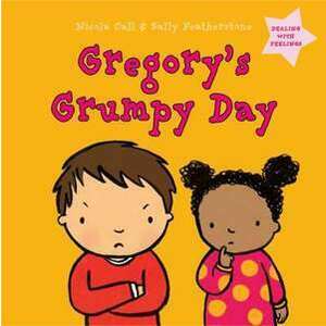 Gregory's Grumpy Day: Dealing with Feelings imagine