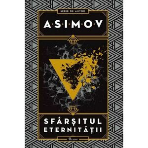 Sfarsitul eternitatii | Isaac Asimov imagine