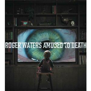 Amused to Death | Roger Waters imagine