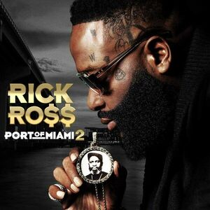 Port Of Miami 2 | Rick Ross imagine