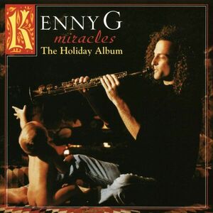 Miracles: The Holiday Album - Vinyl | Kenny G imagine