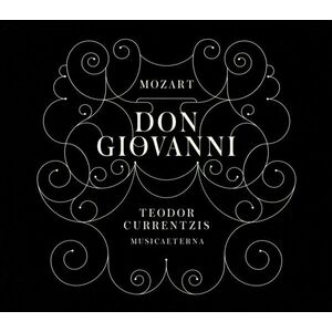 Mozart: Don Giovanni | Wolfgang Amadeus Mozart, Teodor Currentzis imagine