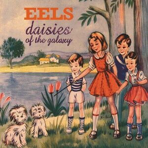Daisies Of The Galaxy - Vinyl | Eels imagine