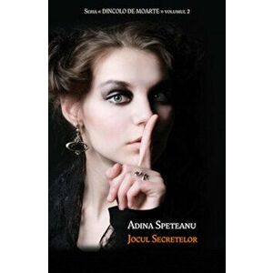 Jocul secretelor - Adina Speteanu imagine