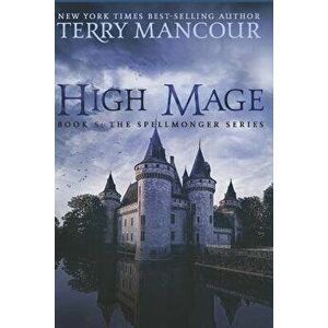 High Mage: Book Five of the Spellmonger Series, Paperback - Emily Burch Harris imagine