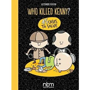 Who Killed Kenny?, Hardcover - Alessandro Perugini imagine