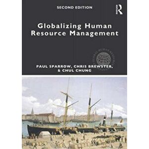 Globalizing Human Resource Management, Paperback - Chul Chung imagine
