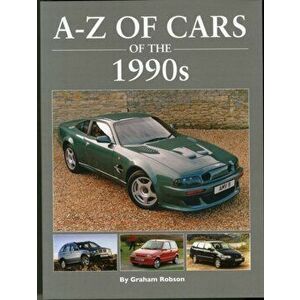 A-Z Cars of the 1990's, Hardback - Graham Robson imagine
