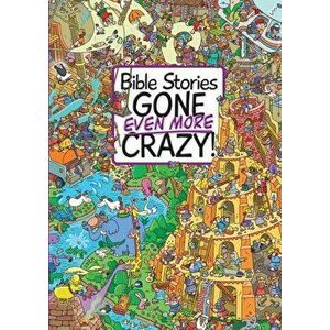 Bible Stories Gone Even More Crazy!, Hardback - Josh Edwards imagine