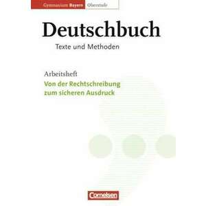 Deutschbuch 11./12. Jahrgangsstufe Oberstufe. Arbeitsheft. Gymnasium Bayern. Texte und Methoden imagine