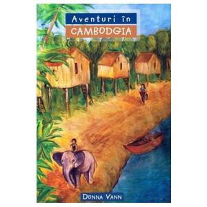 Aventuri in Cambodgia - Donna Vann imagine