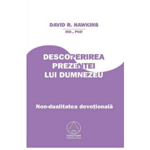 Descoperirea prezentei lui Dumnezeu - David R. Hawkins imagine