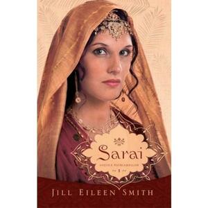 Sarai Vol.1 Din Seria Sotiile Patriarhilor - Jill Eileen Smith imagine