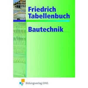 Friedrich - Tabellenbuch Bautechnik imagine