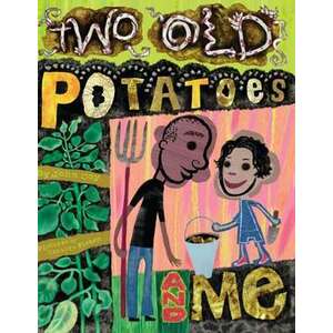 Two Old Potatoes and Me imagine