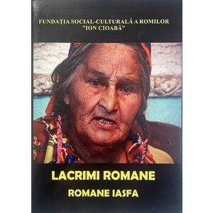 Lacrimi Romane / Romane Iasfa | Luminita Mihai Cioaba imagine