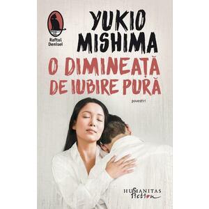 O dimineata de iubire pura - Yukio Mishima imagine