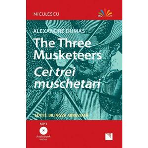 The Three Musketeers. Cei trei muschetari + CD - Alexandre Dumas imagine
