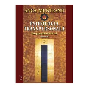 Psihologia transpersonala Vol.2 - Anca Munteanu imagine