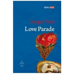 Love Parade | Sergio Pitol imagine